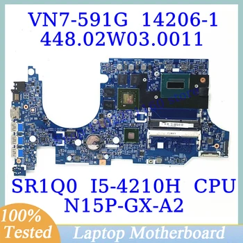 448.02W03.0011 Acer VN7-591G Su SR1Q0 I5-4210H CPU Mainboard 14206-1 Nešiojamas Plokštė N15P-GX-A2 100%Išbandyta, veikia Gerai