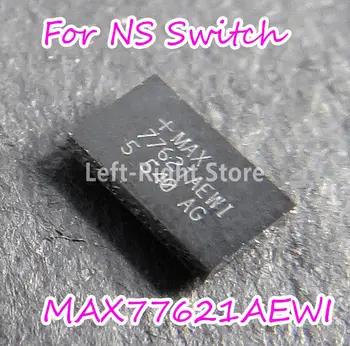 1PCS Originalus naujas NS Jungiklis MAX77621AEWI chip IC MAIŠELĮ MAX77621AEWI+T Nintendo Įjungti Konsolę plokštė