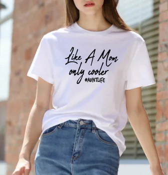 Kaip Mama, Tik Aušintuvas Spausdinti Vasaros T-shirt Moterims, O-kaklo Medvilnės trumpomis Rankovėmis Juokinga Marškinėlius Moterims Laisvi marškinėliai Femme Juoda Balta